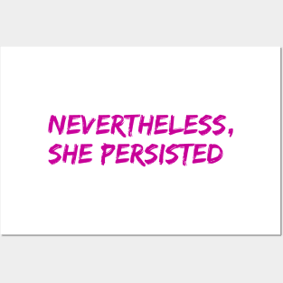 Nevertheless, She Persisted Posters and Art